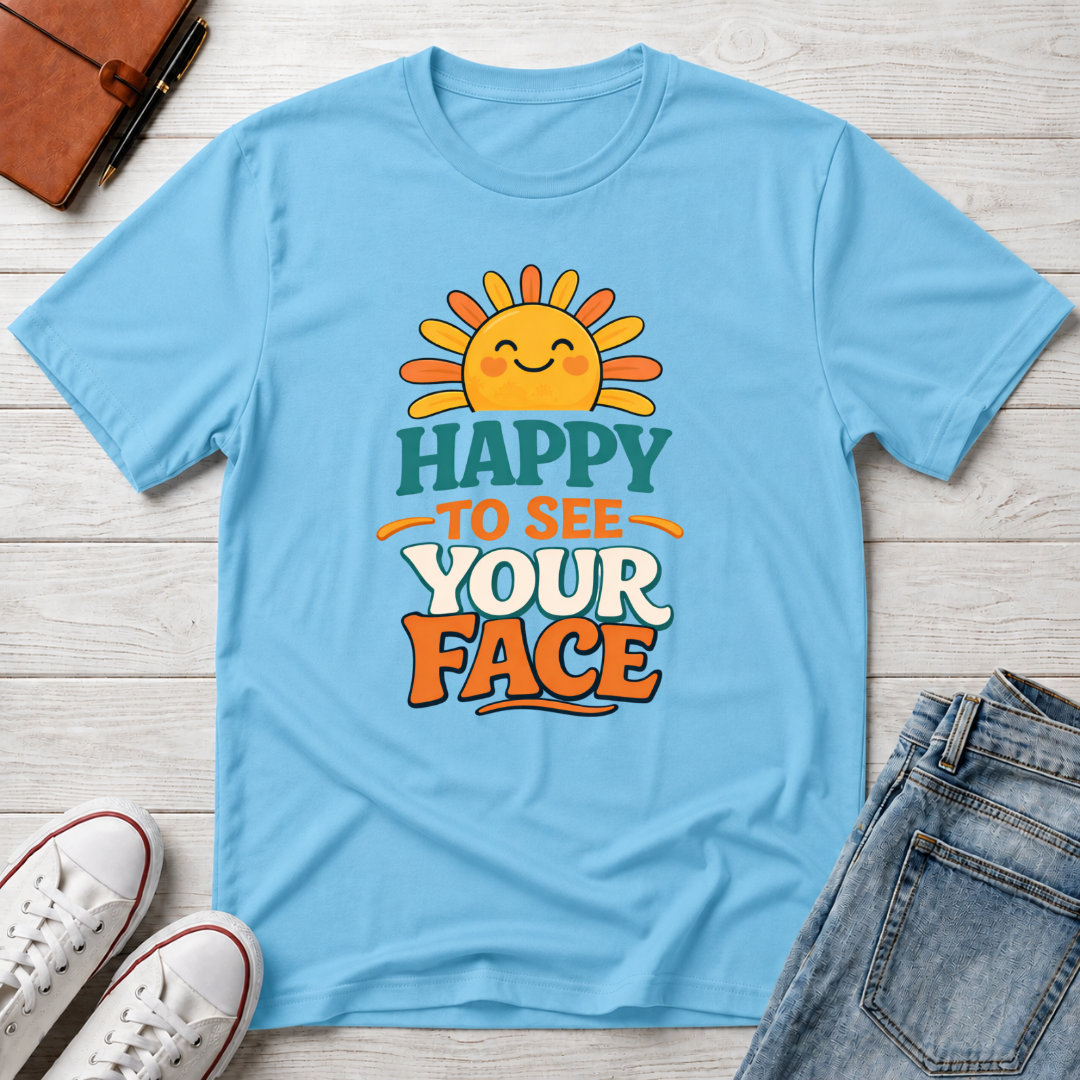 Happy To See Sunrise T-Shirt
