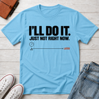 Right Now™ T-Shirt