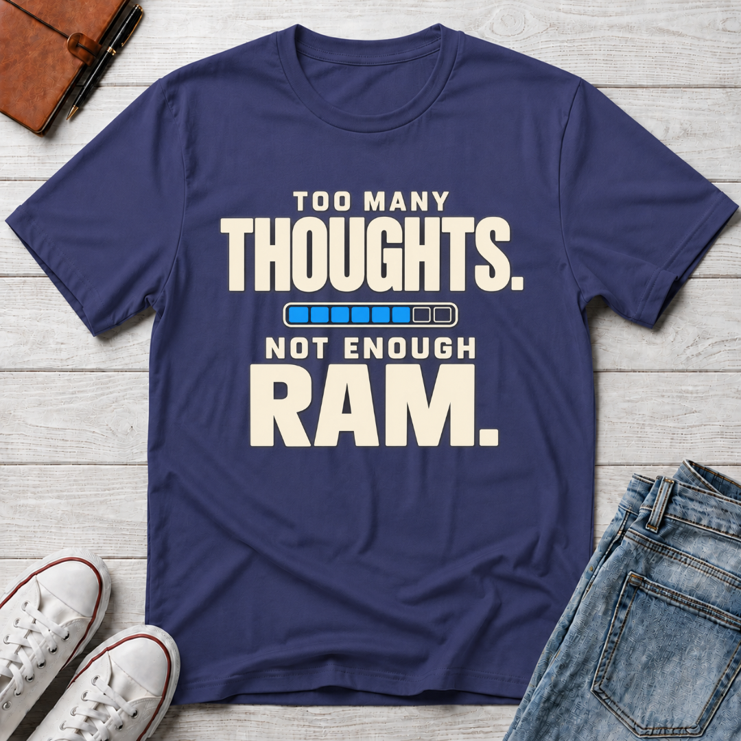 Thoughts on RAM™ T-Shirt