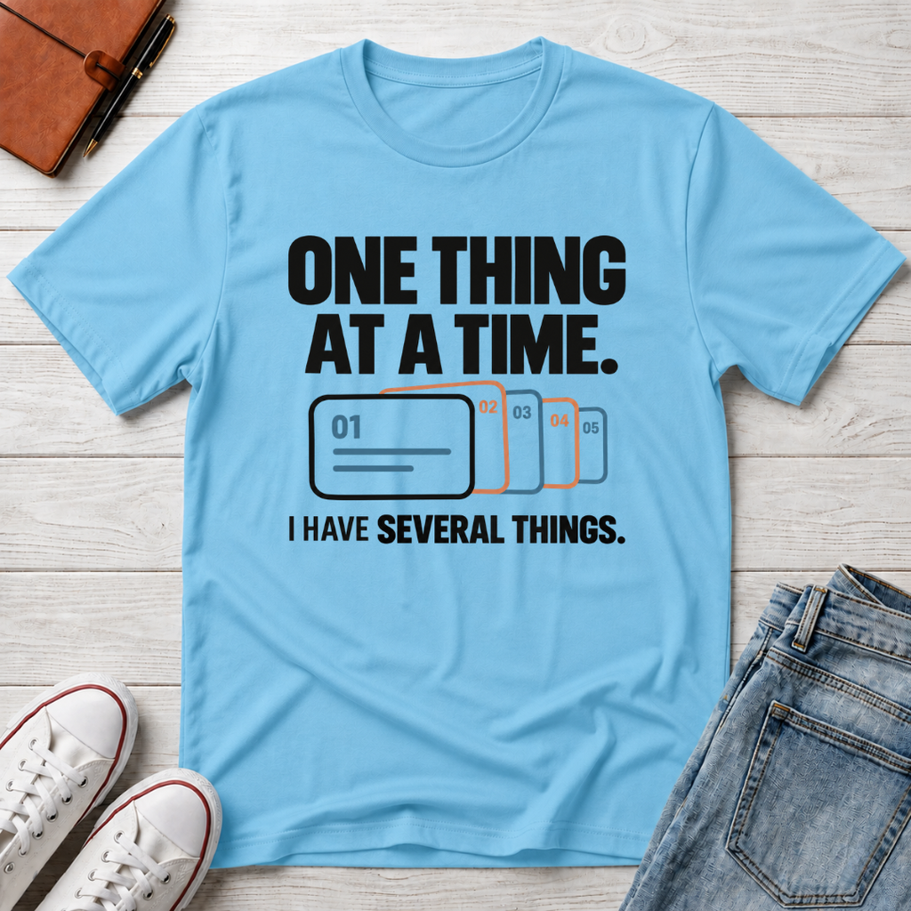 One Thing™ T-Shirt