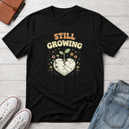 Still Growing T-Shirt