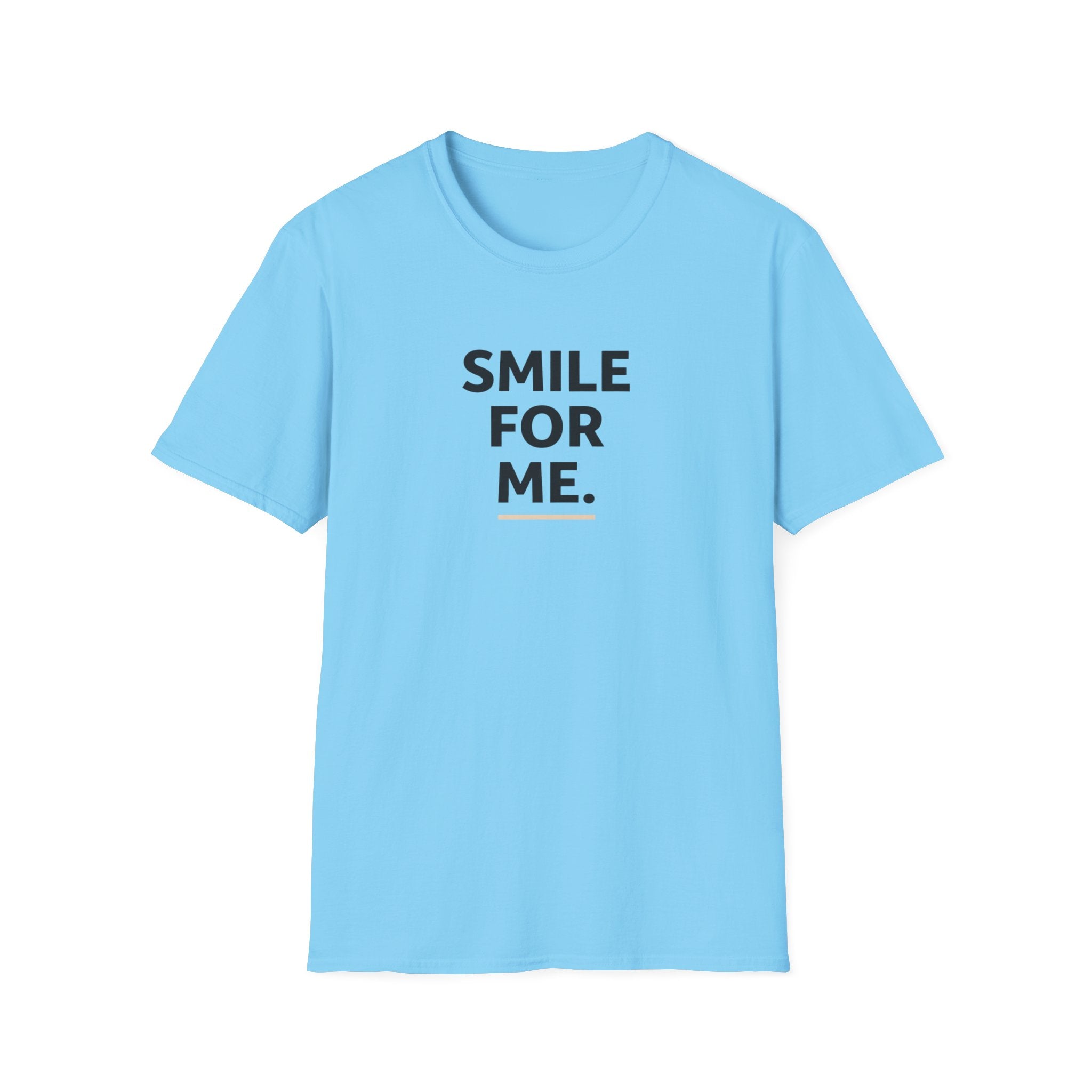 Smile For Me Typhography T-Shirt
