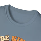 Be Kind T-Shirt