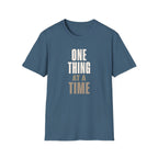 One Thing at a Time™ T-Shirt
