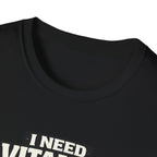 Need Vitamin U T-Shirt