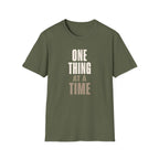 One Thing at a Time™ T-Shirt