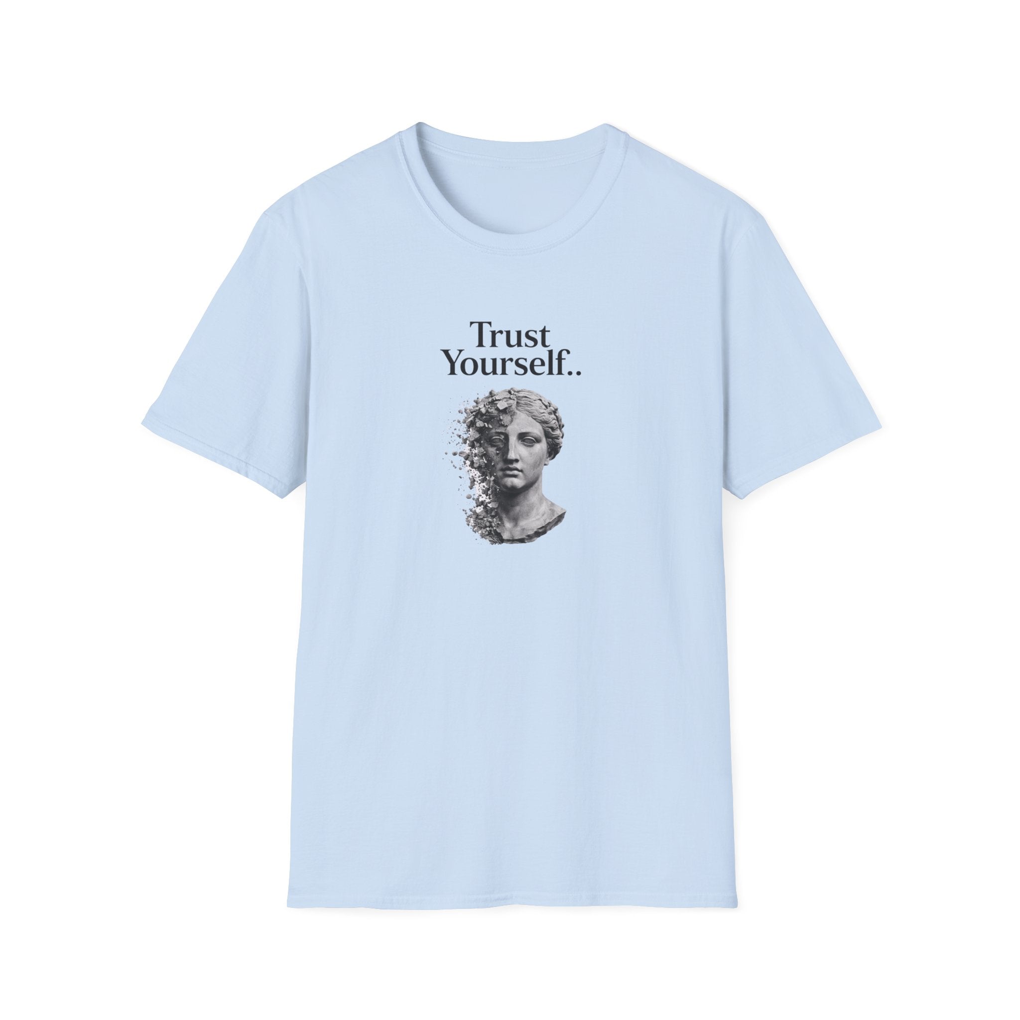 Trust Yourself T-Shirt