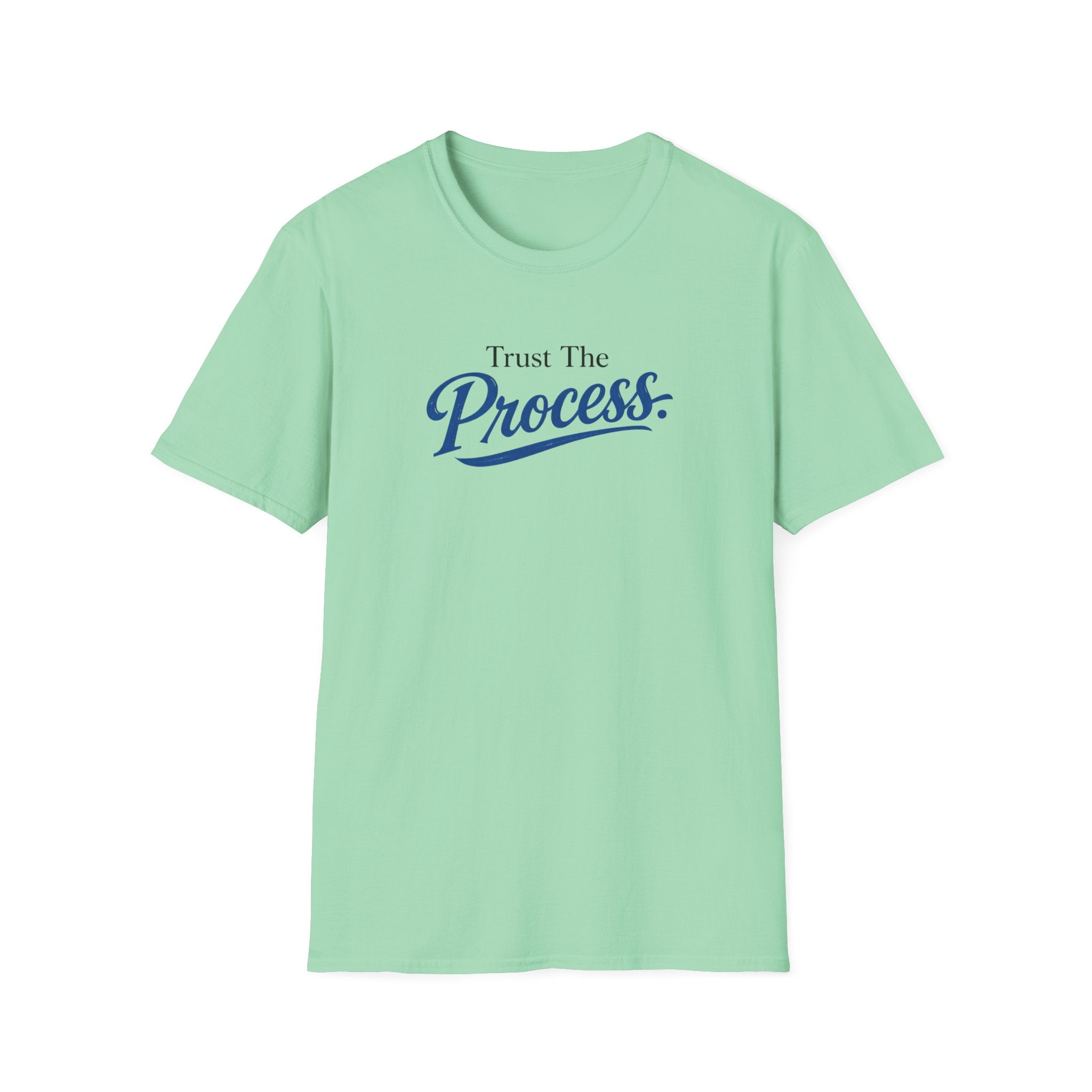 Trust The process Typhography T-Shirt