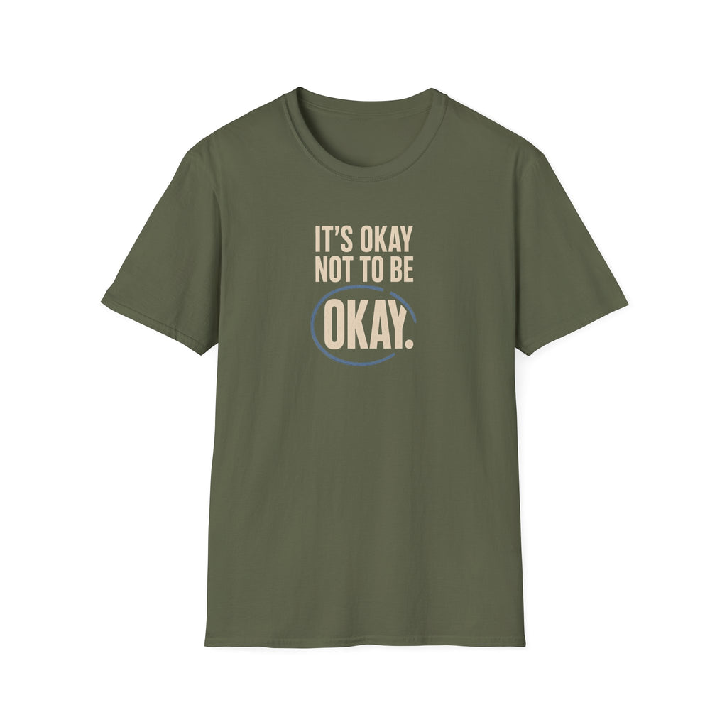 It’s Okay™ T-Shirt
