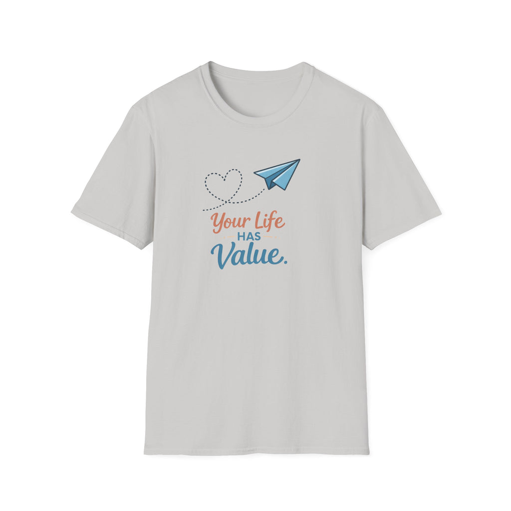 Life Has Value T-Shirt