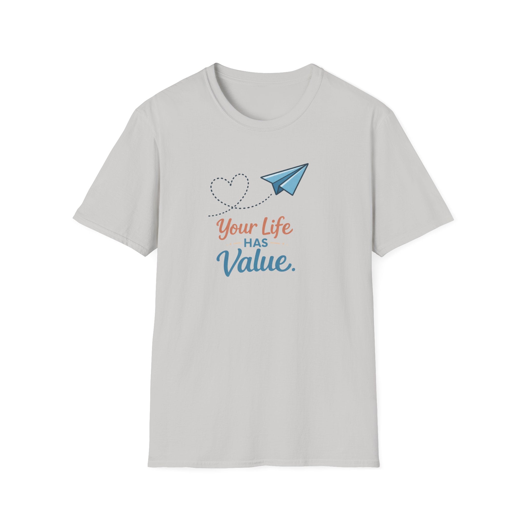 Life Has Value T-Shirt