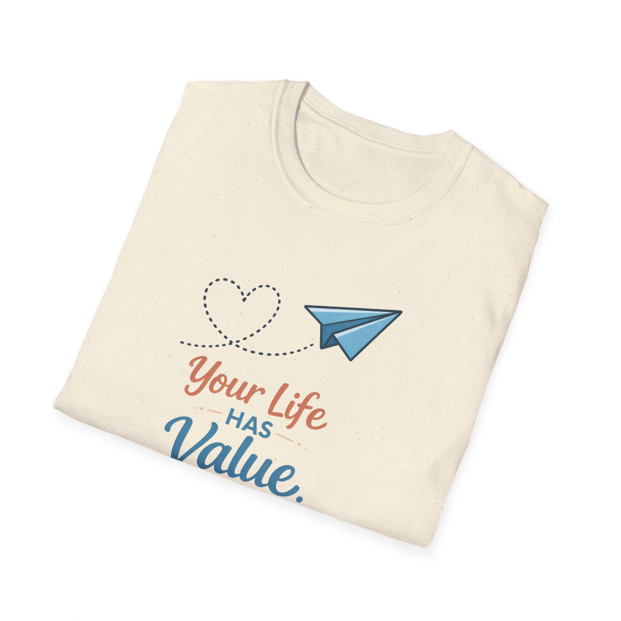 Life Has Value T-Shirt