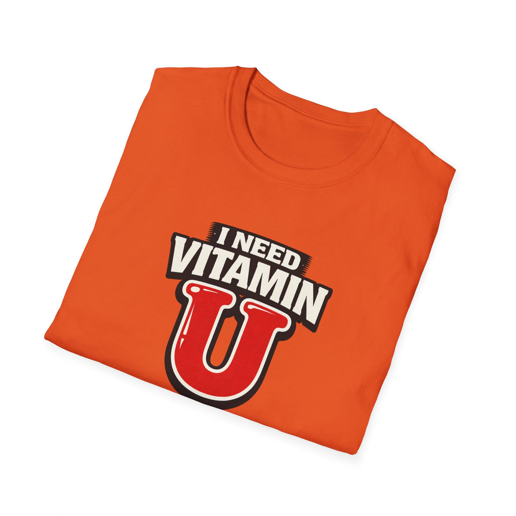 Need Vitamin U T-Shirt