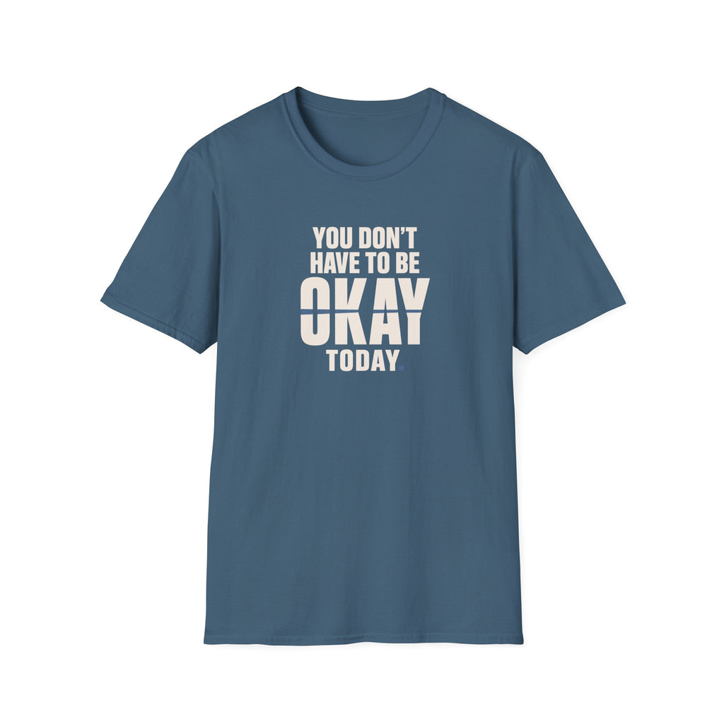 Not Always Okay™ T-Shirt