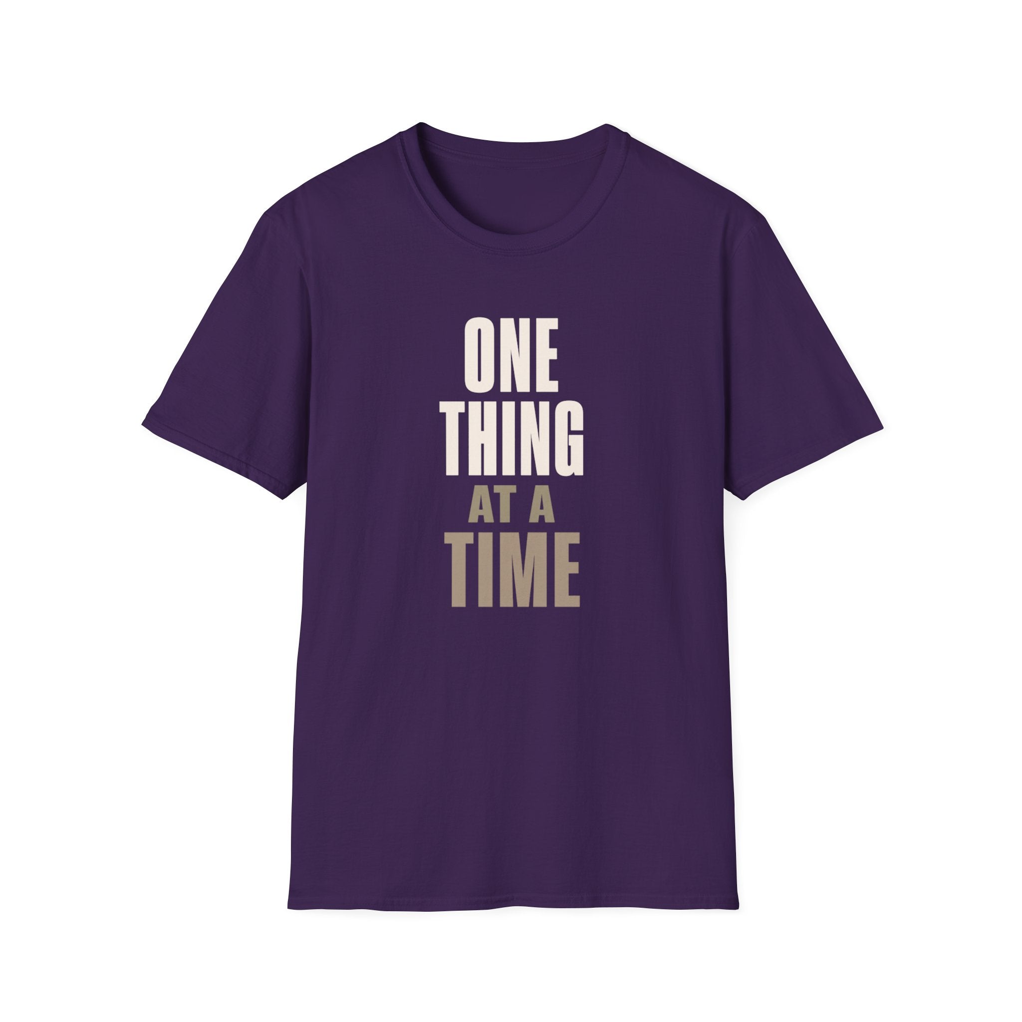 One Thing at a Time™ T-Shirt