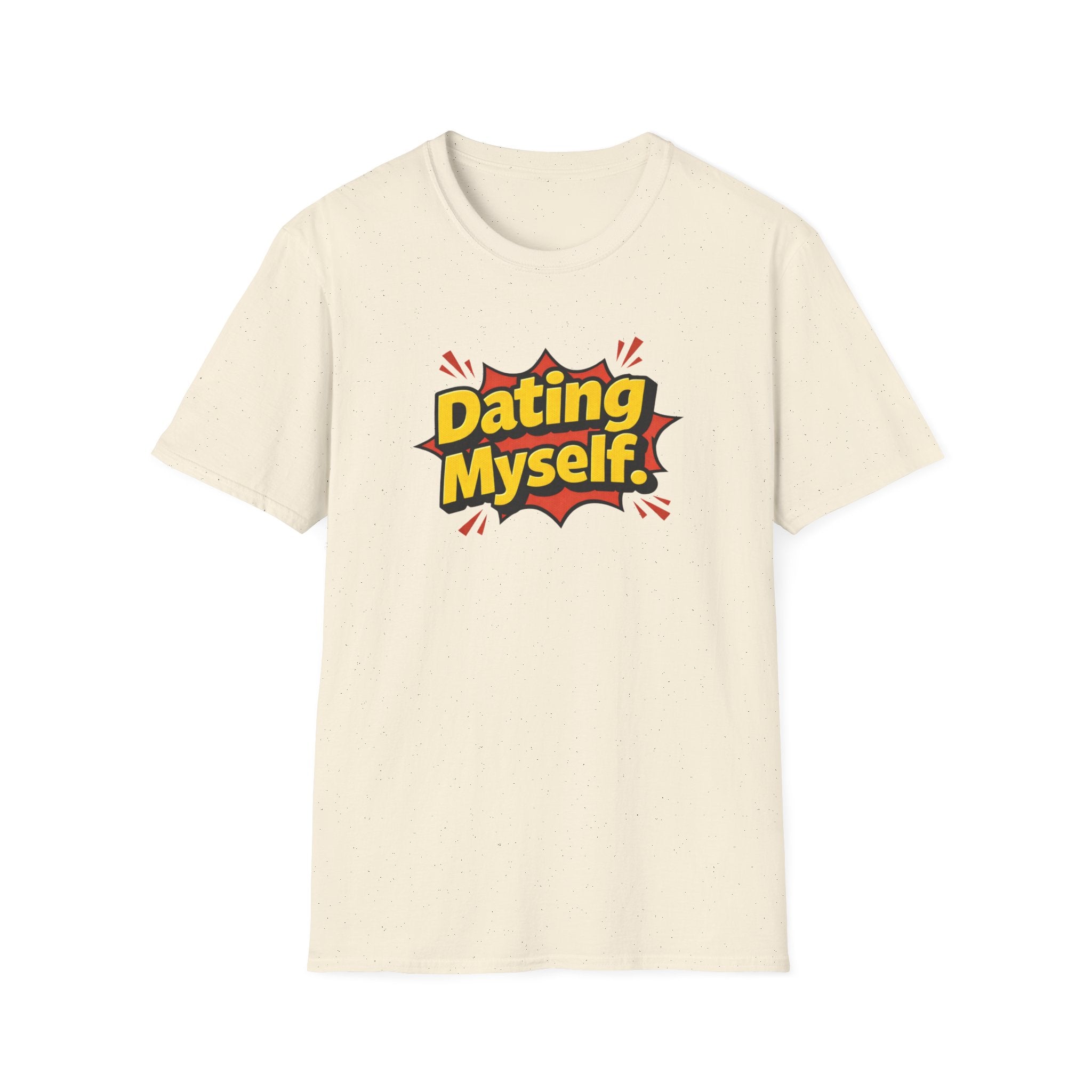 Dating Myself Funny Typhography T-Shirt