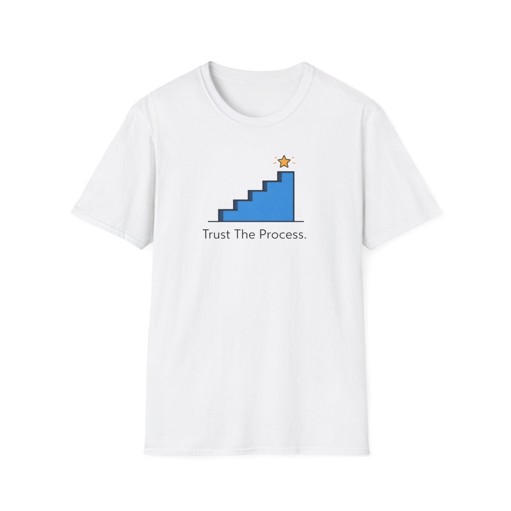 Trust The Process Stairs T-Shirt