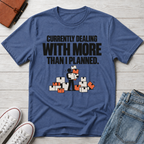 More Than Planned™ T-Shirt