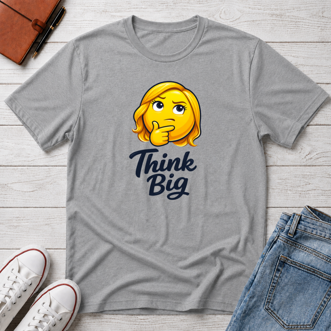 Think Big T-Shirt
