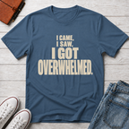 Overwhelmed™ T-Shirt